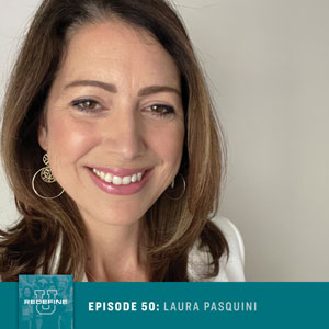 Headshot of Laura Pasquini with a thumbnail of the Redefine U podcast and episode title below it.