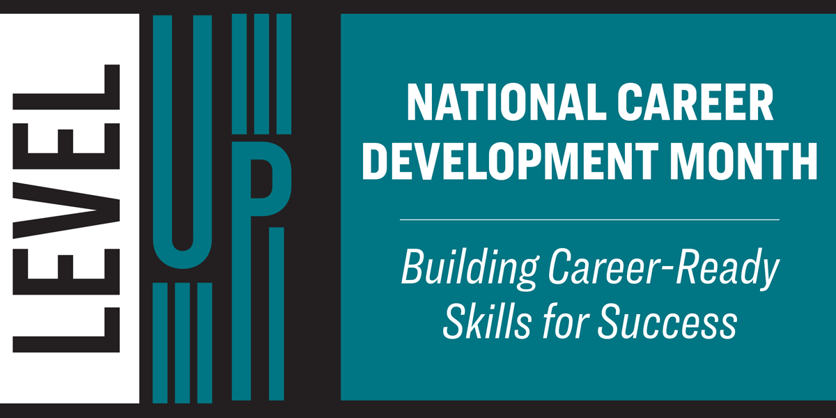 Graphic of National Career Development Month that includes the message, 