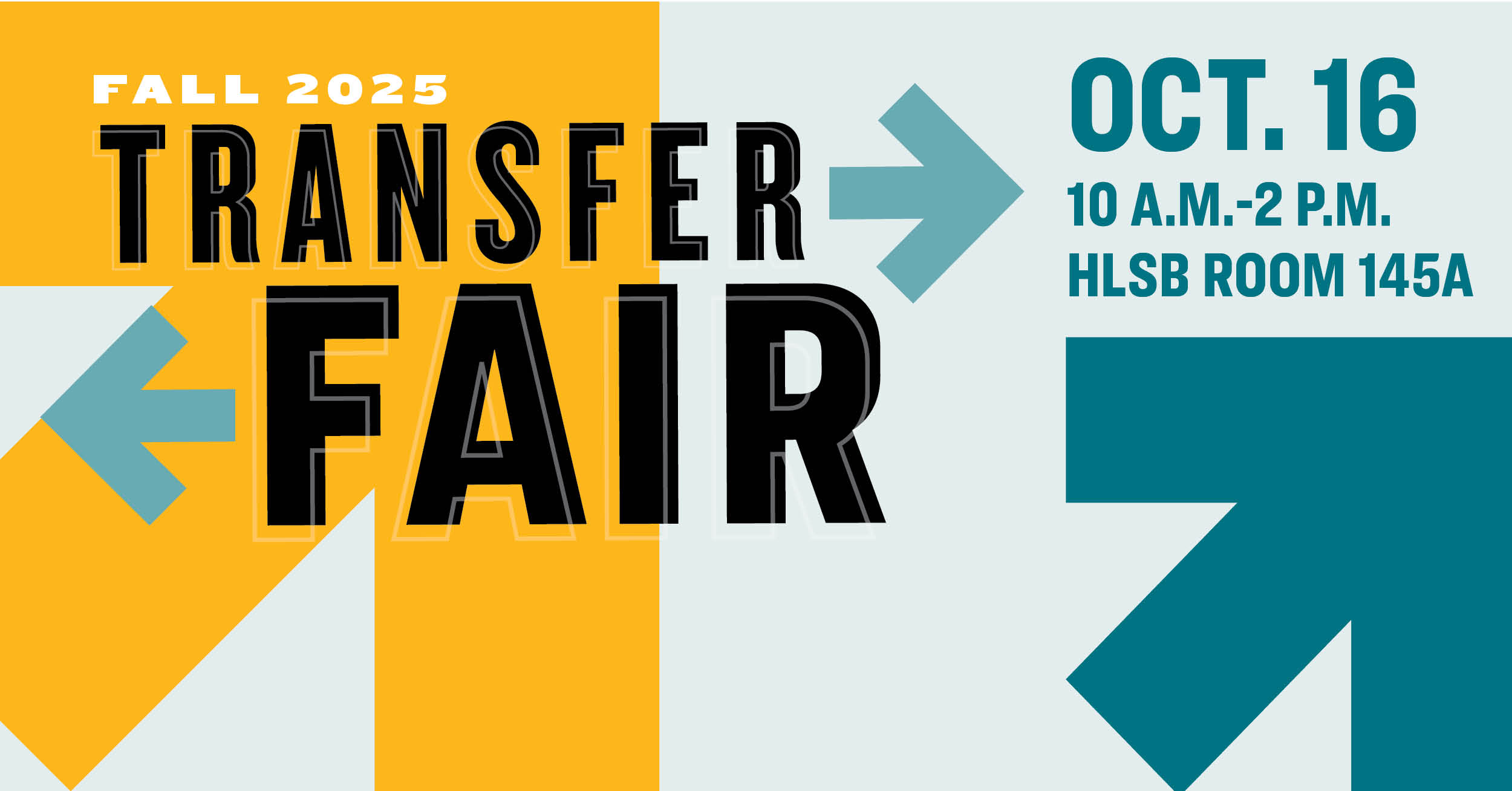 S 2025 Transfer Fair. Feb. 20, 10 a.m. to 2 p.m. SUN 100. Logos and mascots from Salisbury University, Towson University, University of Maryland Global Campus, Bowie State University, University of Maryland and University of Maryland Baltimore County.